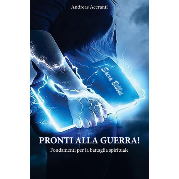 Pronti alla guerra!: Fondamenti per la battaglia spirituale (Paperback)