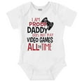thumbnail image 1 of Proof Daddy Doesn't Play Video Games Romper Boys or Girls Infant Baby Brisco Brands NB, 1 of 6