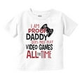 thumbnail image 1 of Proof Daddy Doesn't Play Video Games Toddler Boy Girl T Shirt Infant Toddler Brisco Brands 18M, 1 of 6