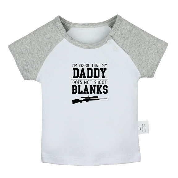 I'm Proof That My Daddy Does Not Shot Blanks Funny T shirt For Baby, Newborn Babies T-shirts, Infant Tops, 0-24M Kids Graphic Tees Clothing (Short Gray Raglan T-shirt, 12-18 Months)