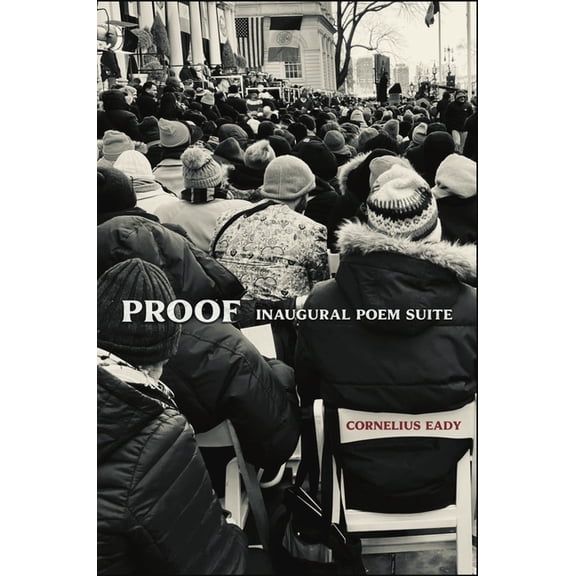 Proof: Inaugural Poem Suite, (Paperback)