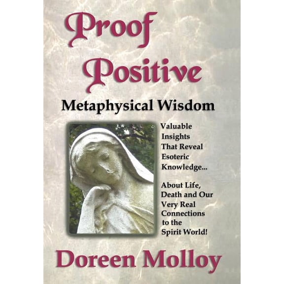 Proof Positive: Metaphysical Wisdom (Hardcover)