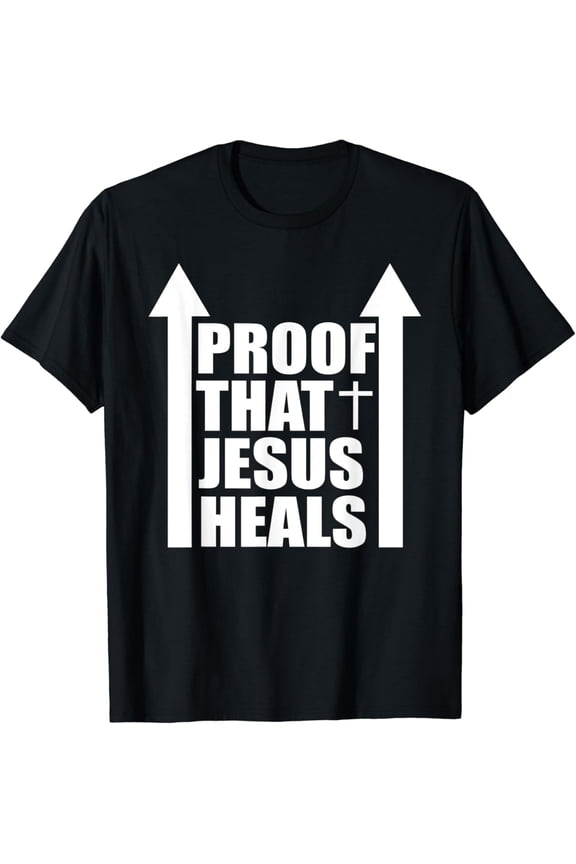 Proof That Heals I Am Healed Healing Avinu Apparel T-shirt