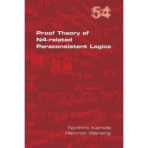 Proof Theory of N4-Paraconsistent Logics (Paperback)