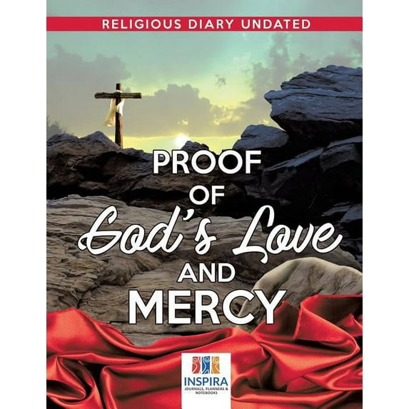 Proof of God's Love and Mercy Religious Diary Undated, (Paperback)
