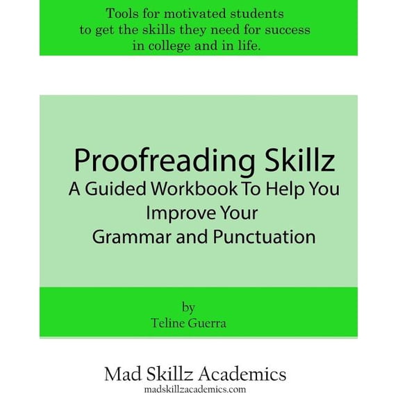 Proofreading Skillz: A Guided Workbook To Help You Improve Your Grammar and Punctuation (Paperback)