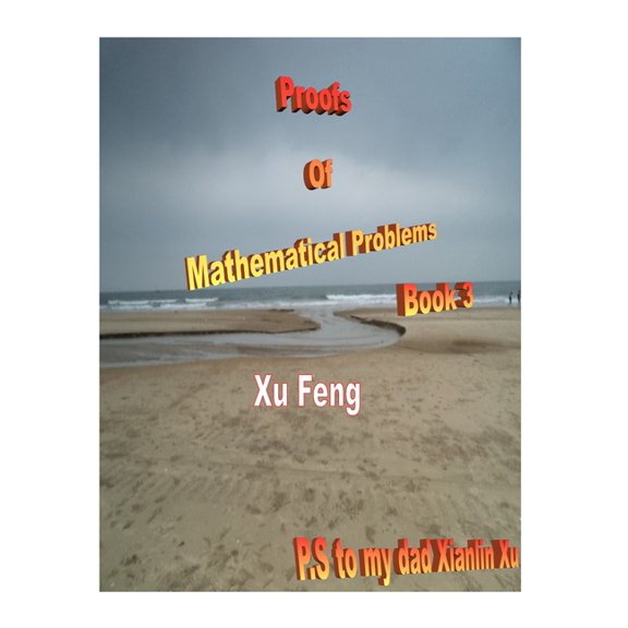 Proofs of Mathematical Problems: Proofs of Mathematical Problems ( Book 3 ) (Series #3) (Paperback)