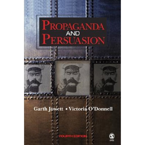 Propaganda and Persuasion (Paperback) by Dr. Garth S Jowett, Dr. Victoria O'Donnell