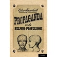 thumbnail image 1 of Propaganda in the Helping Professions, (Hardcover), 1 of 1