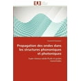 thumbnail image 1 of Propagation Des Ondes Dans Les Structures Phononiques Et Photoniques, 1 of 1