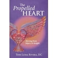 thumbnail image 1 of Propelled the Heart: Moving from Injury to Insight, 1 of 1