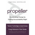 thumbnail image 1 of Propeller: Accelerating Change by Getting Accountability Right, (Hardcover), 1 of 2
