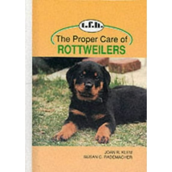 Pre-Owned Proper Care of Rottweilers (Hardcover) 0793819717 9780793819713