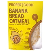 Proper Good Instant Oatmeal, Banana Bread, Steel Cut Oats, Shelf-Stable, 9.12 oz Packet
