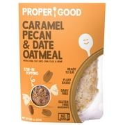 Proper Good Instant Oatmeal, Caramel, Pecan and Date, Steel Cut Oats, Shelf-Stable, 9.1 oz Packet