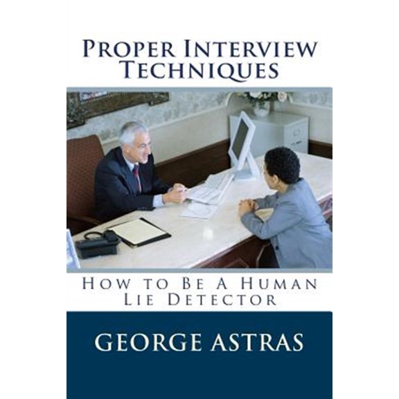 Proper Interview Techniques