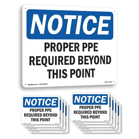 Proper PPE Required Beyond This Point OSHA Notice Aluminum Sign 10 Inch x 7 Inch - 10 Pack