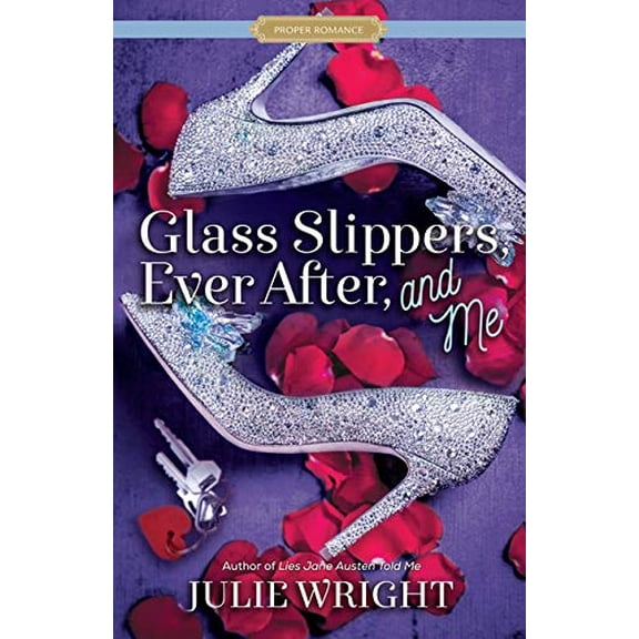 Pre-Owned Glass Slippers, Ever After, and Me (Paperback) 1629726079 9781629726076