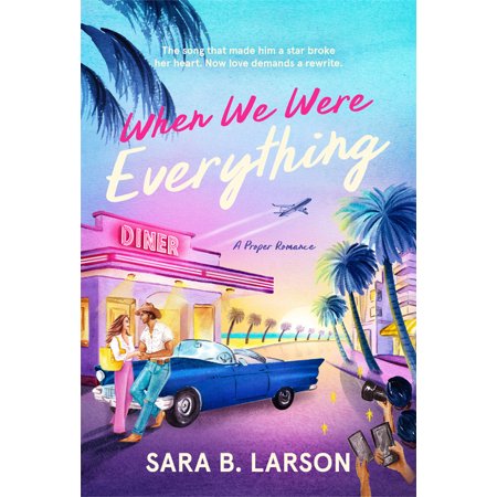Proper Romance Contemporary When We Were Everything, (Paperback)