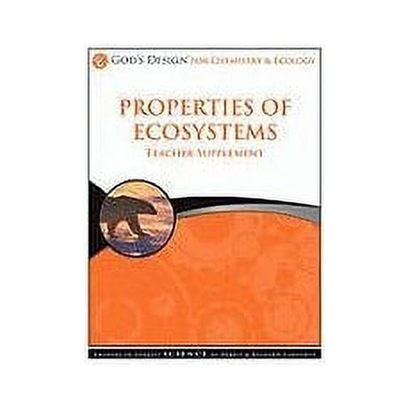Pre-Owned Properties of Ecosystems Teacher Supplement [With CDROM] (God's Design) Paperback