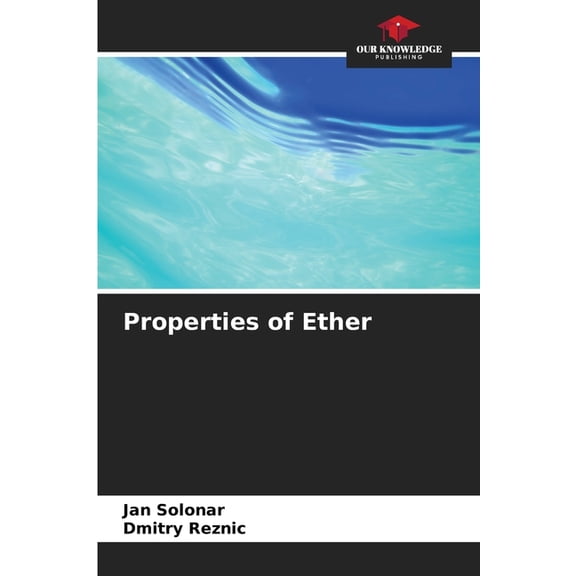 Properties of Ether, (Paperback)