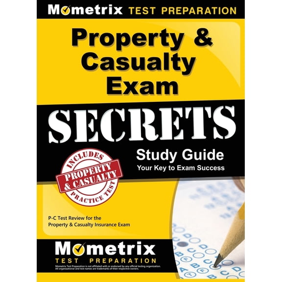 Property & Casualty Exam Secrets Study Guide: P-C Test Review for the Property & Casualty Insurance Exam, (Hardcover)