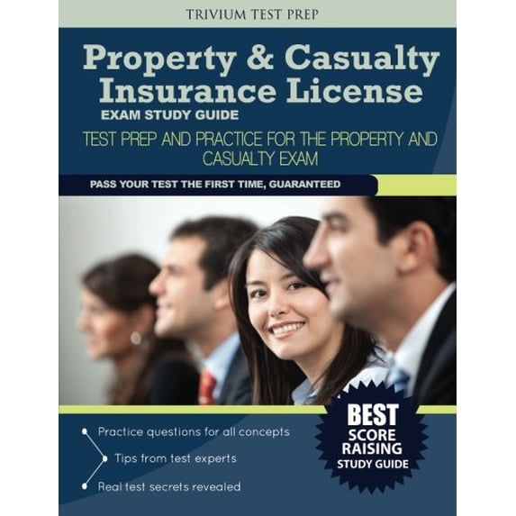 Pre-Owned Property & Casualty Insurance License Exam Study Guide: Test Prep and Practice for the Property and Casualty Exam Paperback