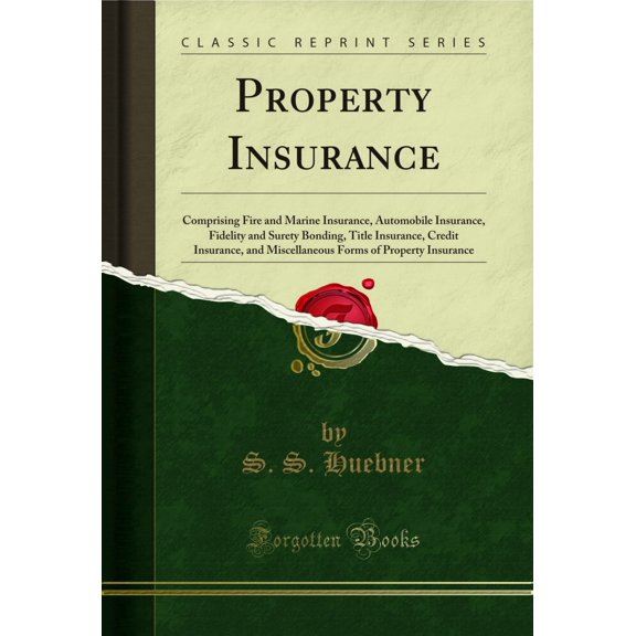 Property Insurance (Classic Reprint)