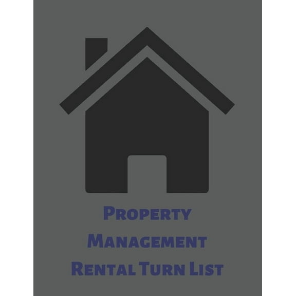 Property Management Rental Turn List: Prepare Your Rental With Ease Using This Checklist (Paperback)