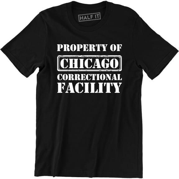 Property Of Chicago Correctional Facility - IL Prison Men's T-Shirt