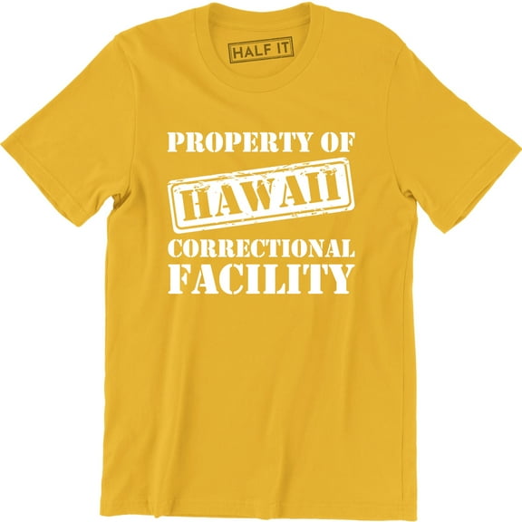 Property Of Hawaii Correctional Facility -Prison Cool Fashion Men's T-Shirt