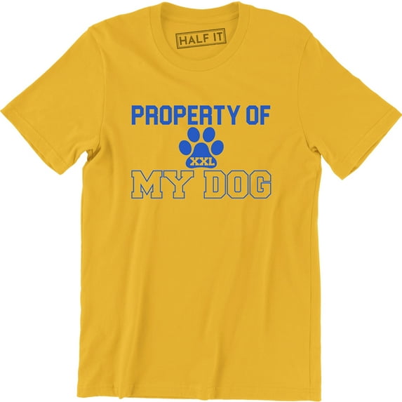 Property Of My Dog Paw Print Pet Animal Love Rescue Mens T-Shirt