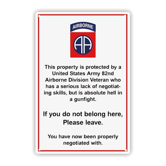 Property Protected by US Marine/army/navy/airforce/veteran, Funny No Trespassing Tin Sign, in (82nd AD Veteran) Size: 12 x 16 inch