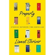 Property: Stories Between Two Novellas (Hardcover)