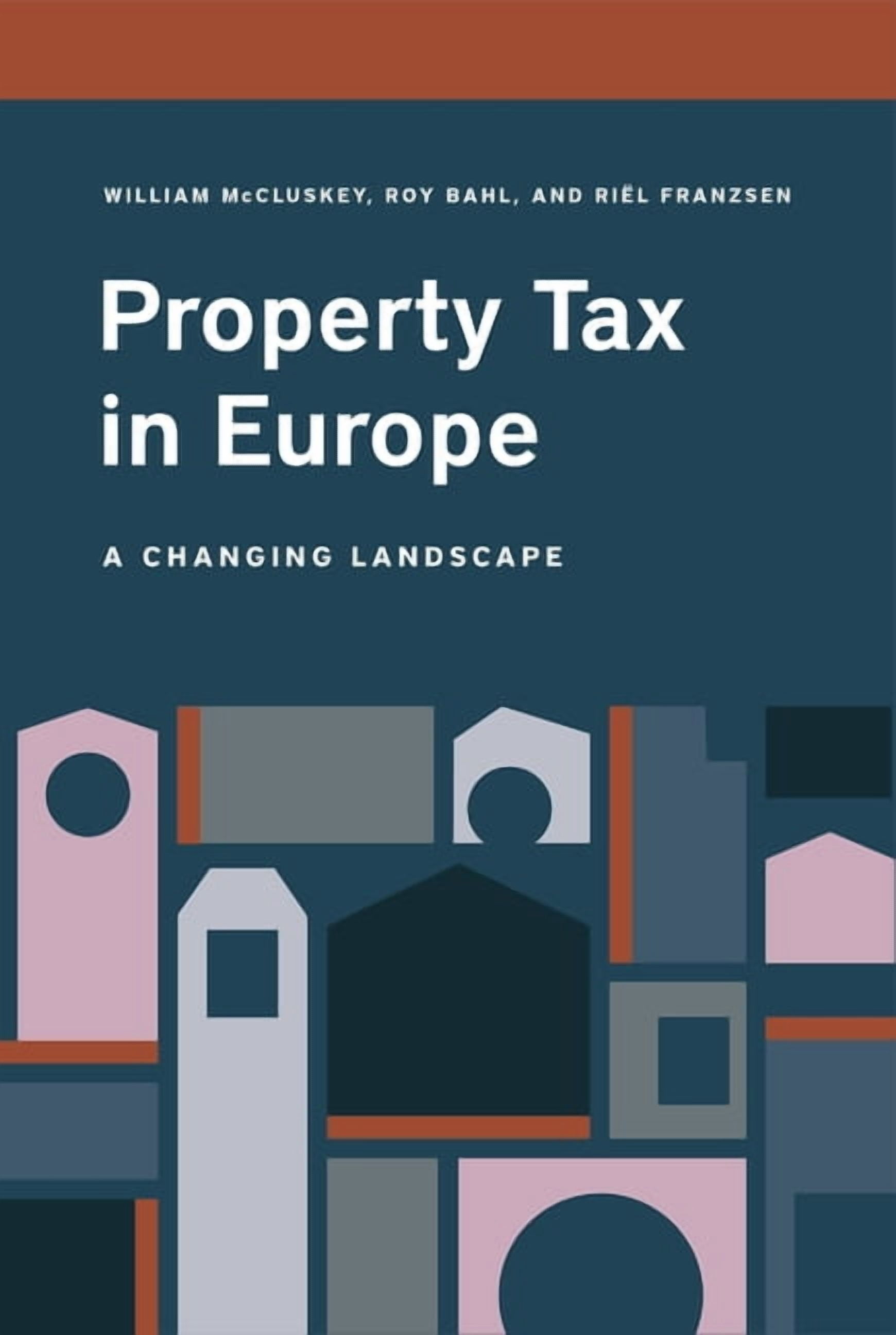Property Tax in Europe: A Changing Landscape, (Paperback)