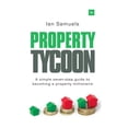 thumbnail image 1 of Property Tycoon: A Simple Seven Step Guide to Becoming a Property Millionaire, (Paperback), 1 of 1