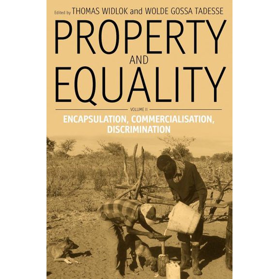 Property and Equality: Volume II: Encapsulation, Commercialization, Discrimination, (Paperback)