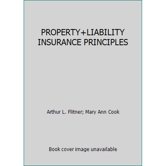 Pre-Owned Property and Liability Insurance Principles (Paperback) 0894634771 9780894634772