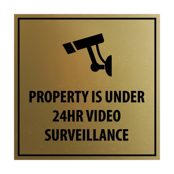 Property is Under 24HR Video Surveillance Sign (Brushed Gold) - Small