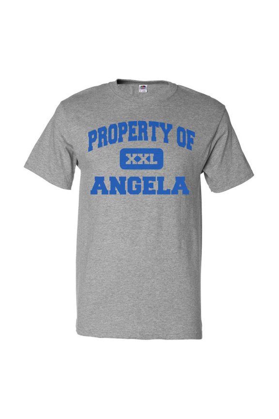 Property of Angela T shirt Funny Tee Gift