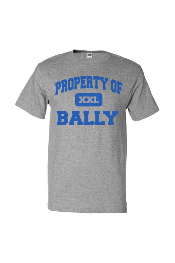 Property of Bally T shirt Funny Tee Gift