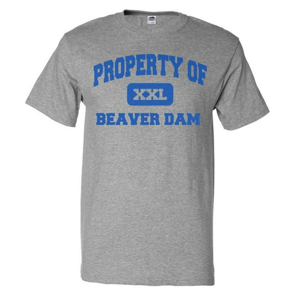 Property of Beaver Dam T shirt Funny Tee Gift