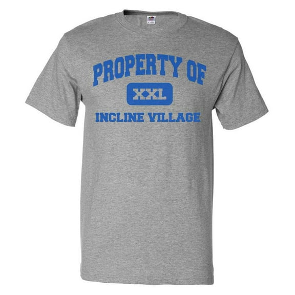 Property of Incline Village T shirt Funny Tee Gift