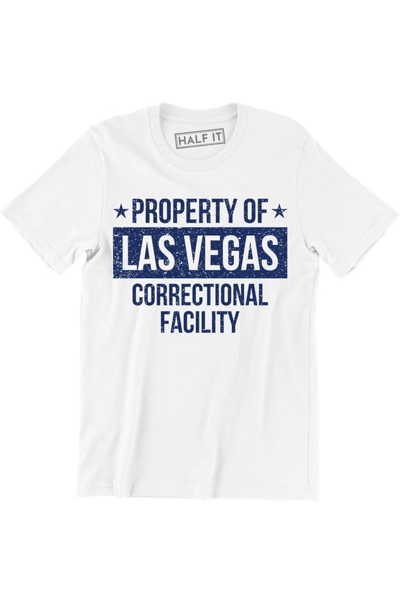 Property of Las Vegas Correctional Facility Nv Prison Convict Men's Shirt
