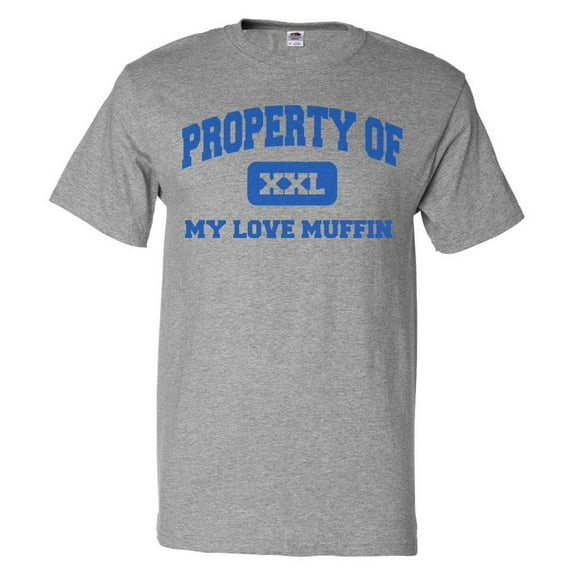 Property of My Love Muffin T shirt Funny Tee Gift