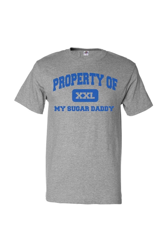 Property of My Sugar Daddy T shirt Funny Tee Gift