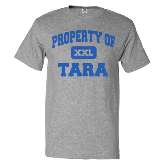 Property of Tara T shirt Funny Tee Gift