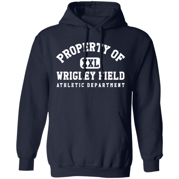 Property of Wrigley Field Athletic Dept Hoodie