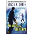 thumbnail image 1 of Property of a Lady Faire (Paperback) by Simon R Green, 1 of 1
