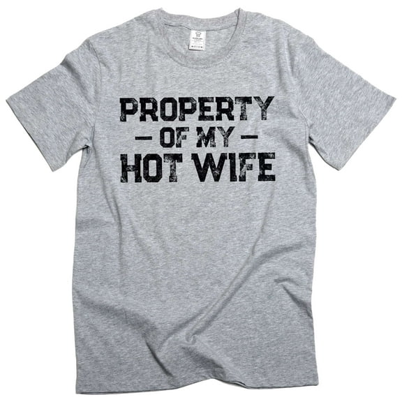Property of my hot wife Men's T-shirt Valentine's day Husband Gift Fathers day tee shirt (Large Grey)
